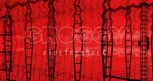 GROGGY – Electroshock