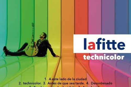 GRABACIONES: Lafitte – Technicolor (Records DK, 2021). Por Stabilito, D.