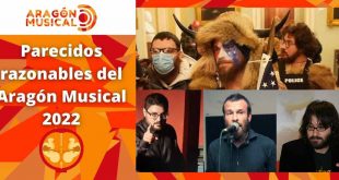 Parecidos Razonables del Aragón Musical 2022