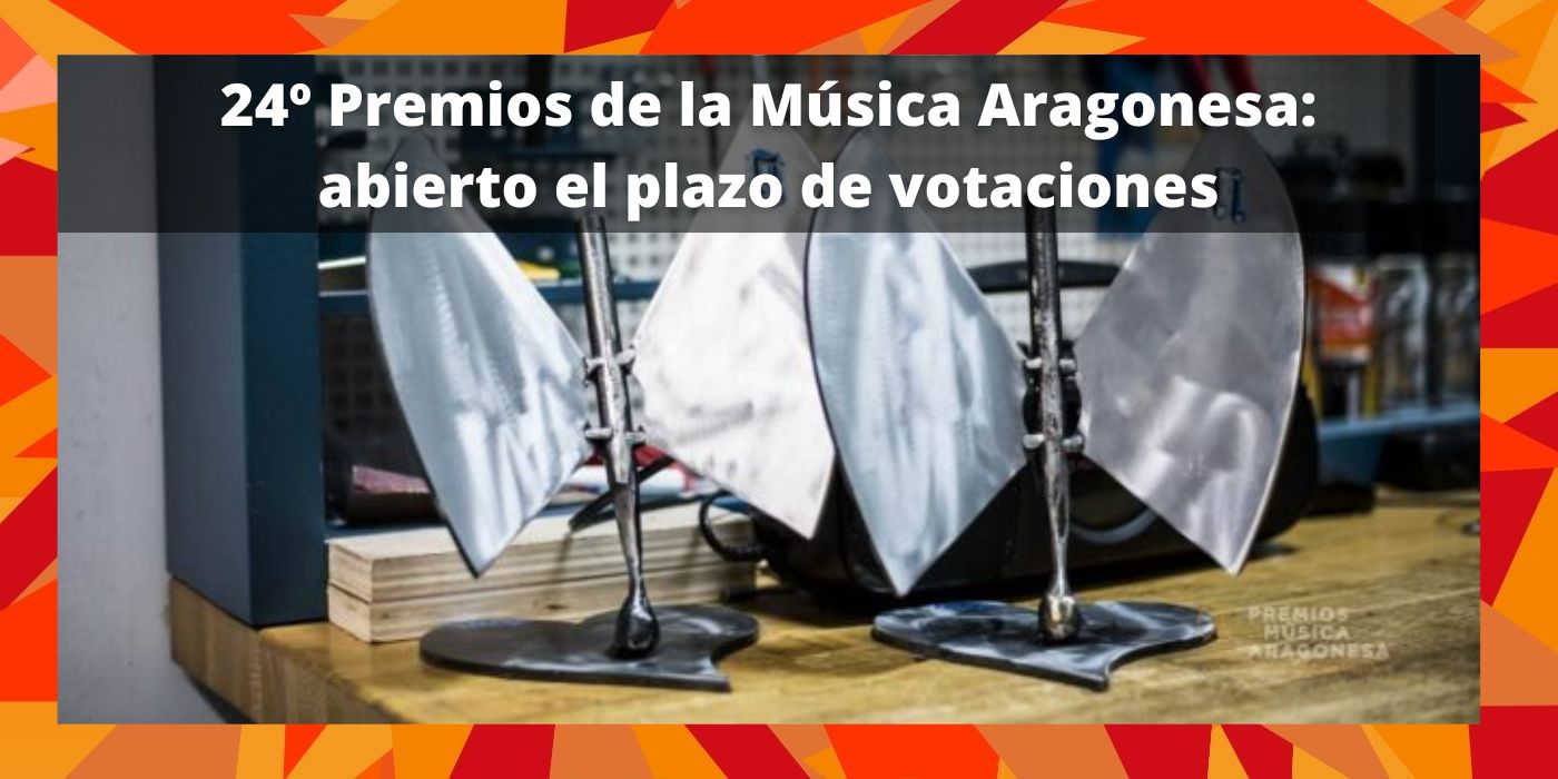24º Premios de la Música Aragonesa: abierto el plazo de votaciones.